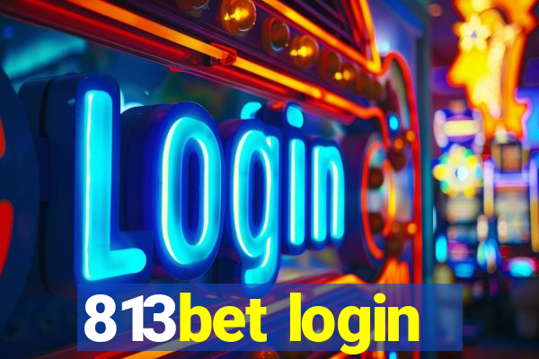 813bet login